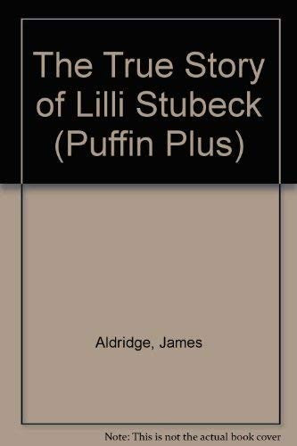 The True Story of Lilli Stubeck