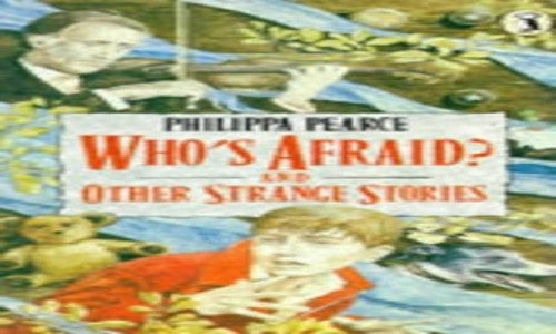 Who's Afraid? And Other Strange Stories