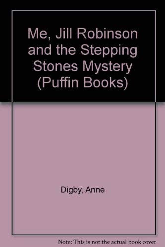Me, Jill Robinson and the Stepping Stones Mystery