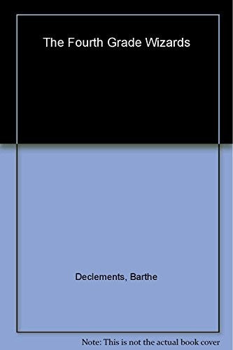The Declements Barthe : Fourth Grade Wizards