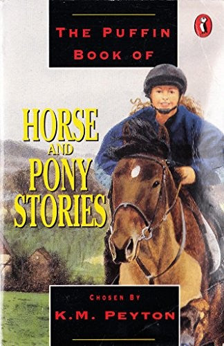 The Puffin Book of Horse and Pony Stories