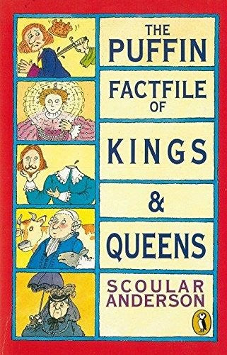 The Puffin Factfile of Kings and Queens