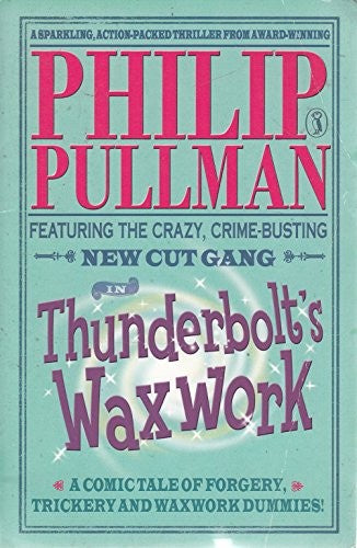 New Cut Gang: Thunderbolt's Waxwork