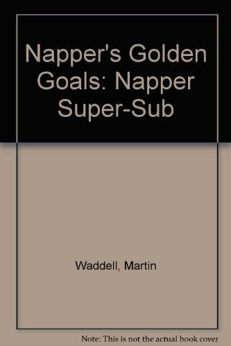 Napper's Golden Goals: Napper Super-Sub