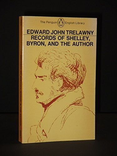 Records of Shelley, Byron and the Author