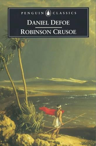 The Life And Adventures of Robinson Crusoe