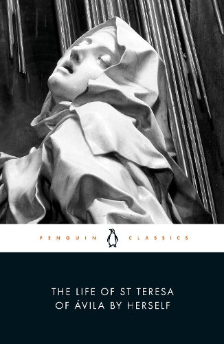 The Life of St Teresa of Avila by Herself