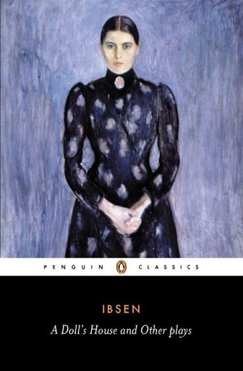 A Doll's House and Other Plays