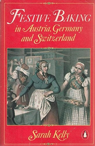 Festive Baking in Austria, Germany and Switzerland