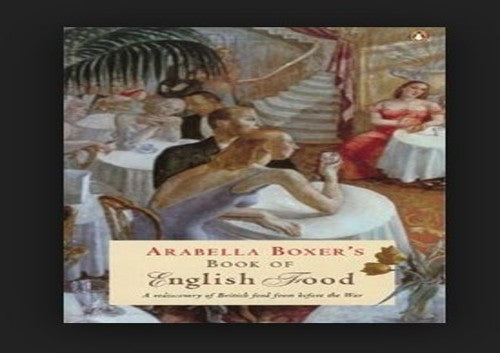 Arabella Boxer's Book of English Food