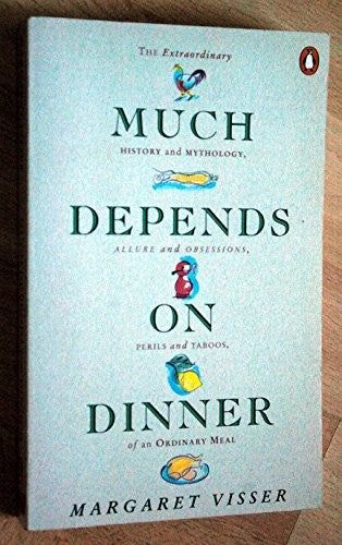 Much Depends on Dinner