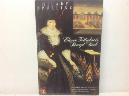 Elinor Fettiplace's Recipe Book