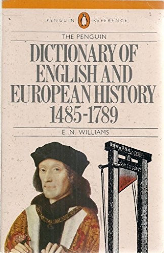 Dictionary of English and European History, 1485-1789