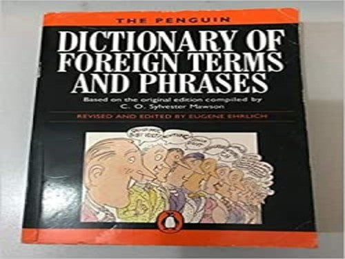 The Penguin Dictionary of Foreign Terms And Phrases