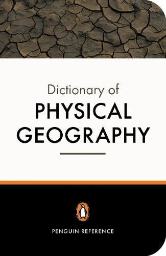 The Penguin Dictionary of Physical Geography