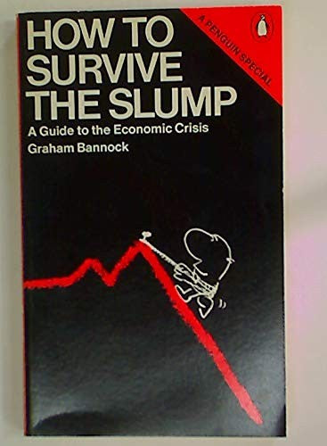How to Survive the Slump