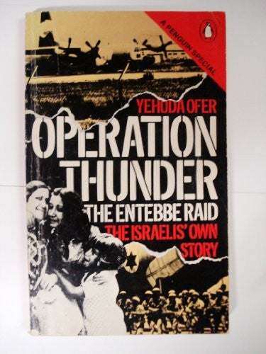 Operation Thunder: the Entebbe Raid