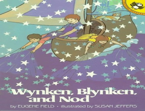 Field & Jeffers : Wynken, Blynken, and Nod