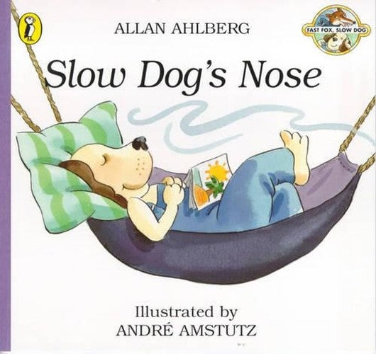 Slow Dog's Nose