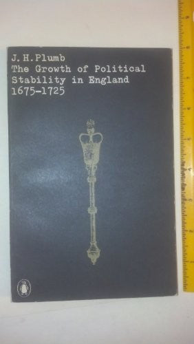 Growth of Political Stability in England, 1675-1725
