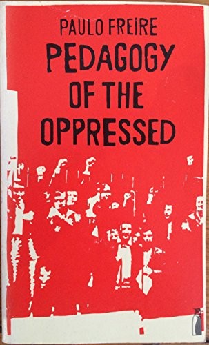 Pedagogy of the Oppressed
