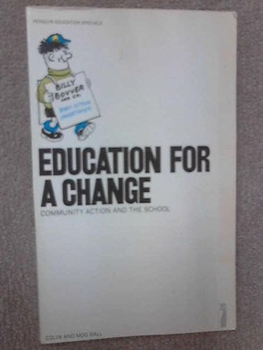 Education for a change: community action and the school (Penguin education specials)