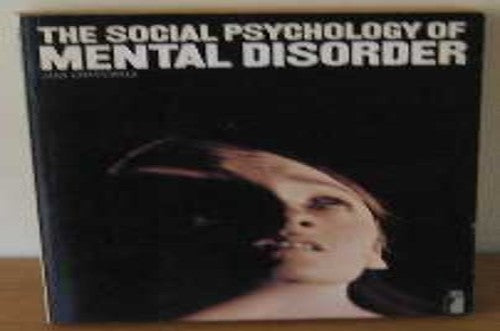 Social Psychology of Mental Disorder
