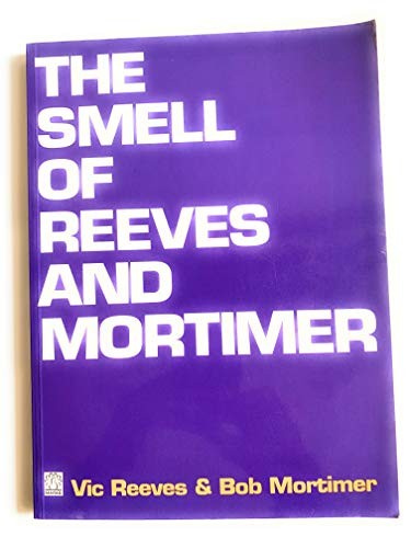 The Smell of Reeves and Mortimer