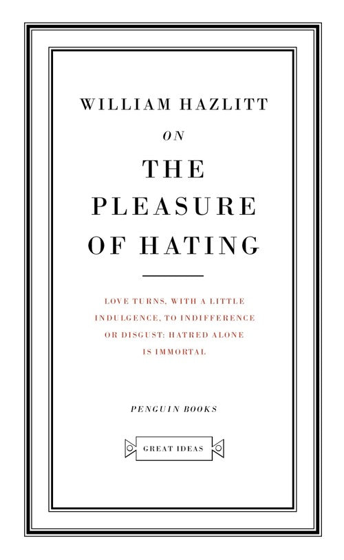 On the Pleasure of Hating