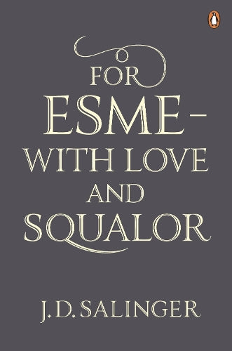 For Esme - with Love and Squalor