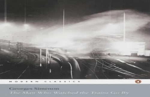 The Man Who Watched the Trains Go by