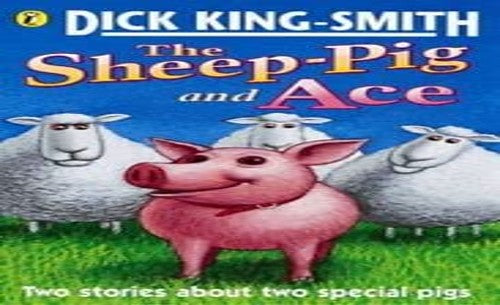 The Sheep-Pig & Ace