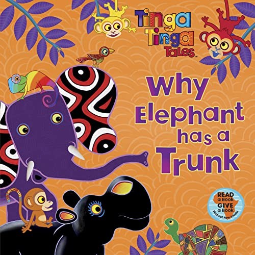 Tinga Tinga Tales: Why Elephant has a Trunk