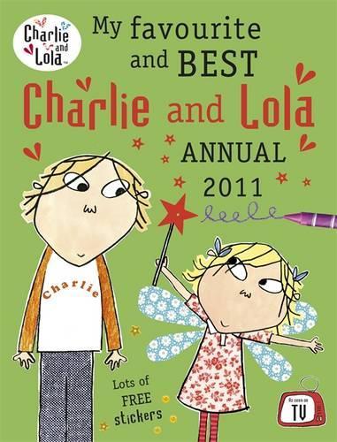My Favourite and Best Charlie and Lola Annual