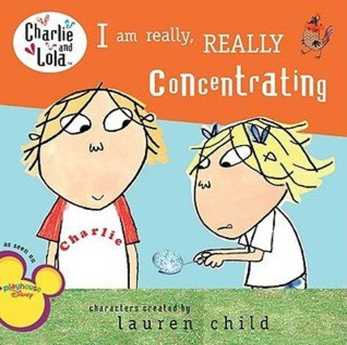I am really concentrating lauren child