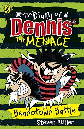 The Diary of Dennis the Menace: Beanotown Battle (book 2)