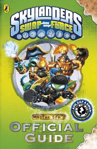 Skylanders SWAP Force: Master Eon's Official Guide