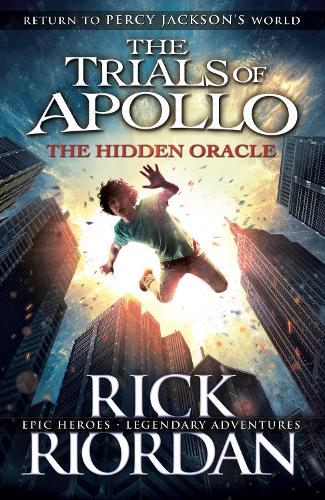 The Hidden Oracle (The Trials of Apollo Book 1)