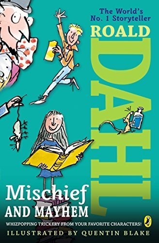 Roald Dahls Mischief and Mayhem