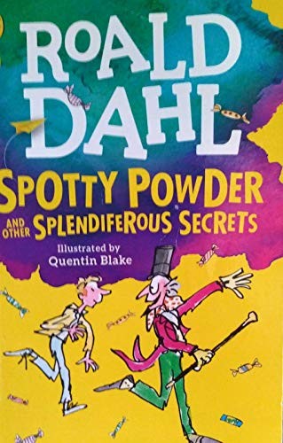 Spotty Powder and other Splendiferous Secrets