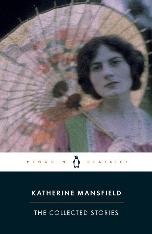The Collected Stories of Katherine Mansfield