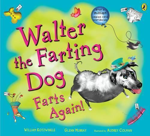 Walter the Farting Dog Farts Again