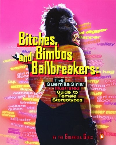 Bitches, Bimbos, and Ballbreakers
