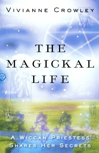 The Magickal Life