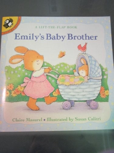 Emily's Baby Brother: A Lift T