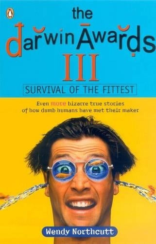 The Darwin Awards III