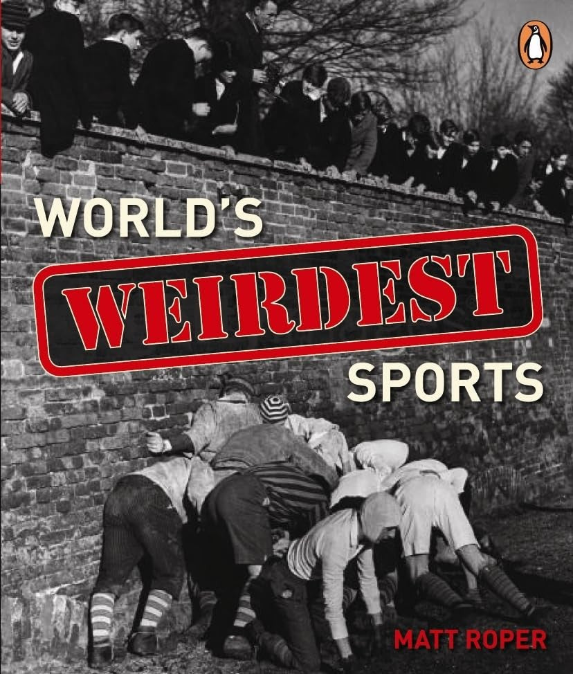 World's Weirdest Sports