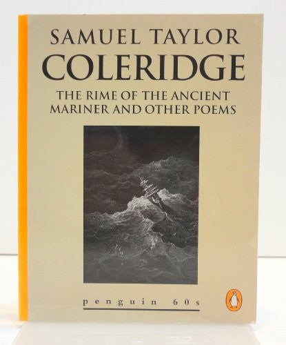 The Rime of the Ancient Mariner and Other Poems
