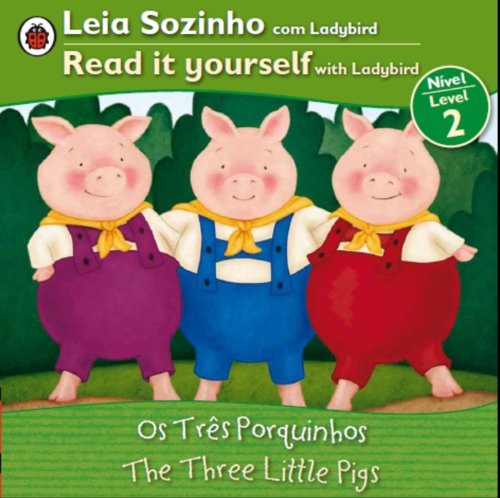 Three Little Pigs, the Bilingual (Portuguese/English)