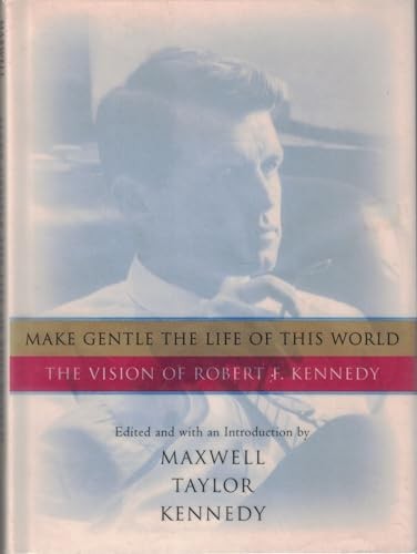 Make Gentle the Life of This World